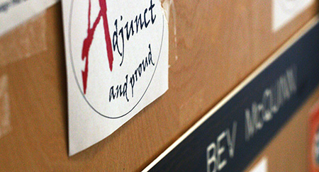 Stickers that bost Adjunct and proud plaster Professor Bev McQuinns office door in Eddy Hall. McQuinn, who has been teaching at CSU for 25 years, is one of many adjuct professors at CSU that are considdered temporary faculty despite their many years of experience and edcuational qualifications.
