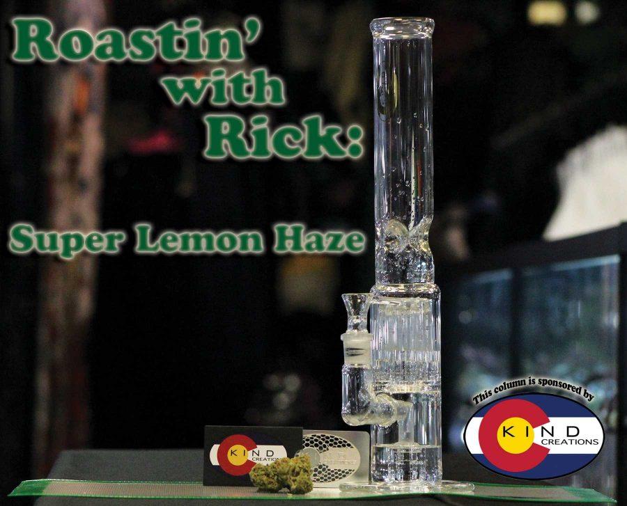 This weeks Roastin with Rick features the sativa-dominant hybrid, Super Lemon Haze from Organic Alternatives smoked out of Kind Creations 12-armed showerhead, single-oil drum.