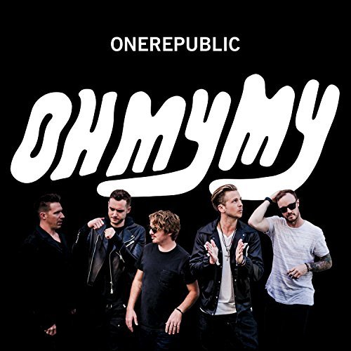 Alec Reviews Music: OneRepublic goes generic with &#8216;Oh My My&#8217;