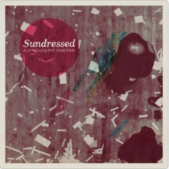 Sundressed - A Little Less Put Together.jpg