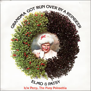 A holiday wreath lines the album "Grandma Got Run Over By A Reindeer"