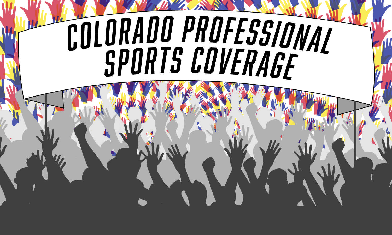 Graphic illustration depicting a crowd of silhouetted people (like in a sports event) with a banner above reading "Colorado Professional Sports Coverage."