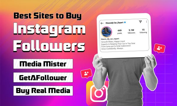 3 Best Sites to Buy Instagram Followers for Business & Brand Growth