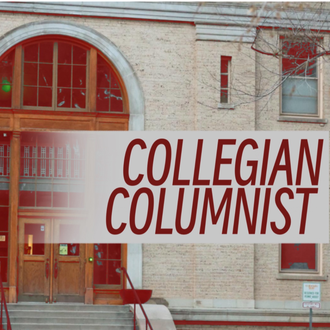 Image of the words "Collegian Columnist" placed in front of a building. 